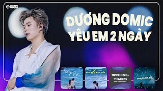 Playlist Dương Domic...Yêu Em 2 Ngày, A Đến Ă🎶Nhạc Trẻ GenZ HOT Trend Thịnh Hành 2024