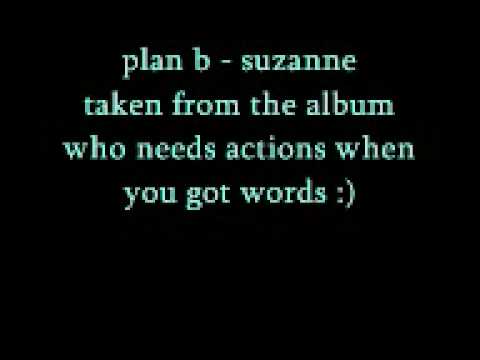 Plan B Suzanne With Lyrics HQ - YouTube