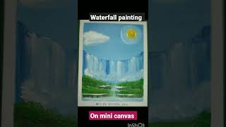 Water🌊fallPainting#waterfalls#art#viralvideo#shortvideo#ytshorts#trend#painting#shorts#artwithwisdom