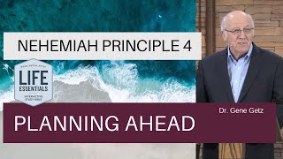 Nehemiah Principle 4: Planning Ahead