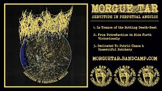 Morgue Tar  - Servitude In Perpetual Anguish