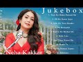 Neha Kakkar Super Hit Songs 2023 (Jukebox) Best Of Neha Kakkar Full Song | Bollywood Songs 2023