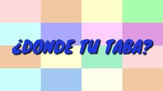 JAUDY-¿DONDE TU TABA?  (VIDEO LYRICS)