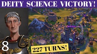 #8 - T227 Deity Science Victory (Rome) - Civ 6