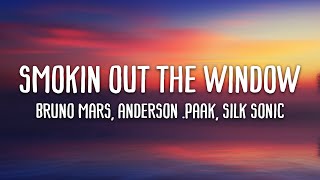 Bruno Mars, Anderson .Paak, Silk Sonic - Smokin Out The Window (Lyrics)