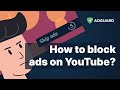 How to block ads on YouTube