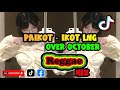 IKOT - OVER OCTOBER [REGGAE MIX] BY AJ MUSIC PRODUCTION 2K24