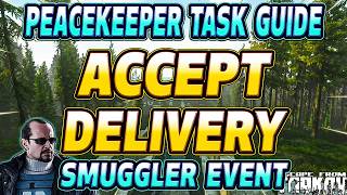 Accept Delivery Smuggler EVENT - Peacekeeper Task Guide - Escape From Tarkov