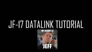 DCS: JF-17 Short \u0026 Easy Datalink tutorial