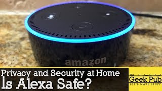 Is Alexa Safe?