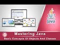 Mastering Java: Basic Concepts Of Objects And Classes (Using BlueJ)