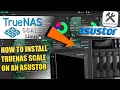 TrueNAS SCALE   Asustor NAS   Complete Installation Guide