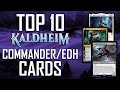 Top 10 Kaldheim Cards For Commander