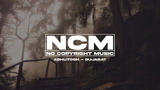 Copyright Free Music | ASHUTOSH - Gujarat | Vlog No Copyright Music