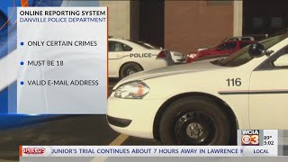 Danville Police debut online crime reporting system