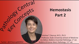 Pathology Central Key Concepts: Hemostasis Part 2