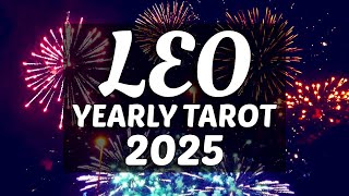 LEO - THIS IS GOING TO BE AN AMAZING YEAR! WELCOME TO YOUR NEW LIFE - YEARLY TAROT (2025)