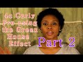 How to 4c Curly Twist out Fro Natural Hair | Green House Effect | PART 2