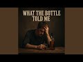 What the Bottle Told Me