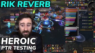 Heroic Rik Reverb 11.1 Raid Testing