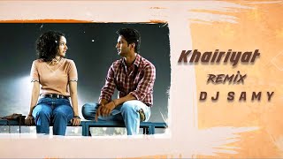 Khairiyat | Remix | DJ SAMY | Chhichhore | Arijit Singh | Sushant, Shraddha | #RemixDjsamy |
