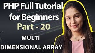 PHP Multidimensional Array Tutorial in Hindi | PHP Multidimensional array