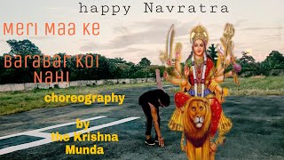 Meri Maa ke Barabar koi nhi | jubin Nautiyal | Dance video Choreography by | the Krishna Munda
