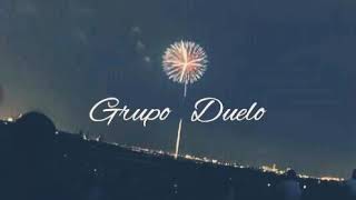 Grupo Duelo... sonrie letra