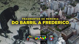 Fragmentos da memória - Do Barril a Frederico (DOC)