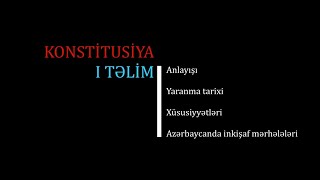 Konstitusiya - I təlim