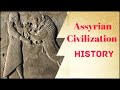 Assyrian Civilization History - Mr Watcher