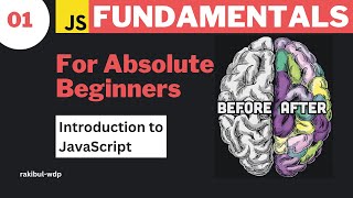 #01 Introduction to JavaScript | Run JavaScript | JavaScript Bangla Tutorial