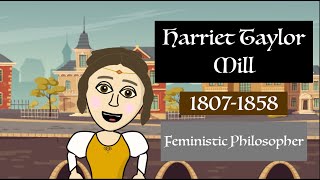 Life of Harriot Taylor Mill - Feminist Philosopher and Liberty's Advocate