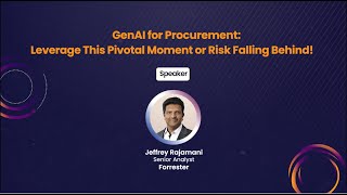 GenAI for Procurement: Leverage this Pivotal Moment or Risk Falling Behind