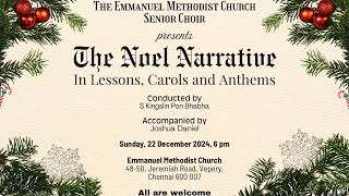 Senior Choir Christmas Concert | The Noel Narrative - 22nd December 2024 | 06:00 PM |