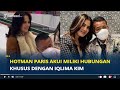 Hotman Paris Akui Miliki Hubungan Khusus dengan Iqlima Kim, Lama lama Tidak Suka