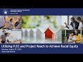 Housing Counseling 2021 Conference: Utilizing FLEC and Project Reach to Achieve Racial Equity