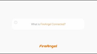 What is FireAngel Connected?