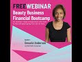 PART 1 Of 4: Beauty Business Financial Bootcamp!