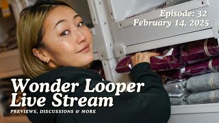 Wonder Looper Live Stream - Episode 32