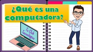 ¿Qué es una computadora?