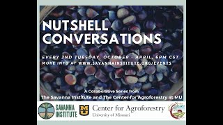 Nutshell Conversations | Agroforestry Training, Education, and Career Opportunities