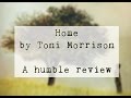 Home by Toni Morrison - A review