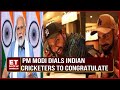 PM Modi Speaks To Indian Cricket Team; Congratulates Over Splendid Victory | T20 World Cup Final