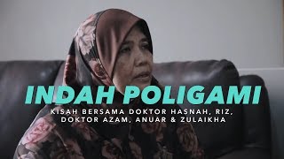 Indahnya Berpoligami : Kisah Bersama Dr Hasnah Yang Carikan Isteri Kedua Buat Suami