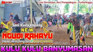 JANTURAN KEMBANG 🔴 KULU KULU BANYUMASAN 🔴 EBEG NEW NGUDI RAHAYU #ryanchannel #janturan #ebeg