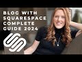 Squarespace tutorial 🖥️ Blogging complete step by step guide 2024