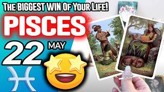 Pisces ♓IT’S COMING!👀The BIGGEST WIN Of Your Life!💰🆙 horoscope for today MAY 22 2026 ♓ #pisces tarot