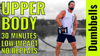 30 Minute Upper Body Dumbbell Workout - No Repeats
