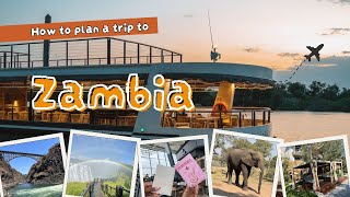 HOW TO PLAN A TRIP TO ZAMBIA ✈️ (STEP BY STEP) |TRAVEL TIPS